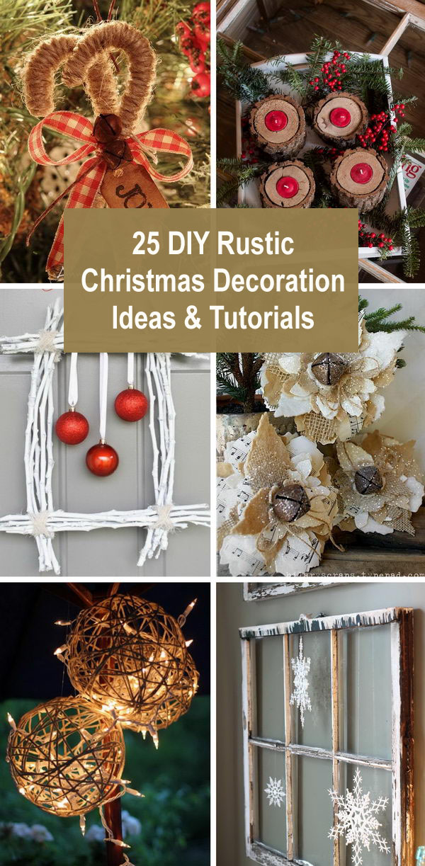 25 DIY  Rustic Christmas  Decoration  Ideas  Tutorials  2019