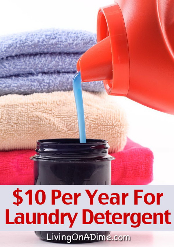 Easy Homemade Laundry Detergent Recipe $10 Per Year.