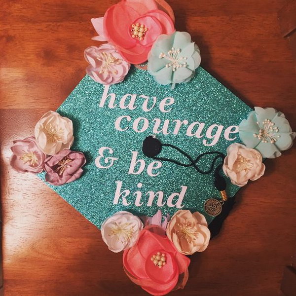 Floral graduation cap with a quote from the new Cinderella movie.