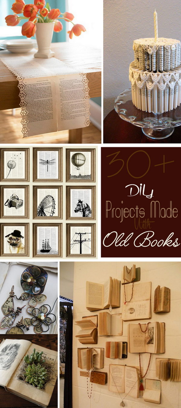 Easy And Beautiful DIY Projects Made With Old Books 2017