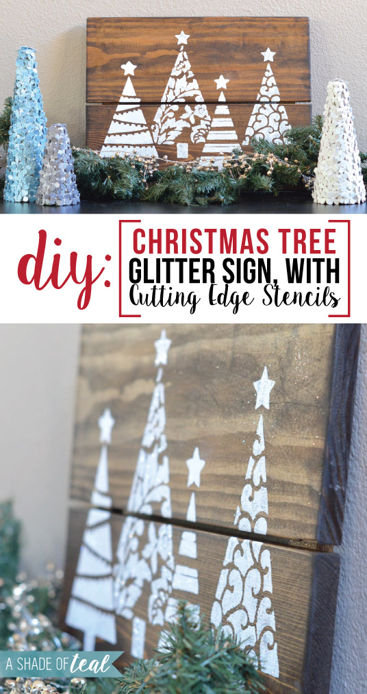 DIY Christmas Tree Glitter Sign with Cutting Edge Stencils.