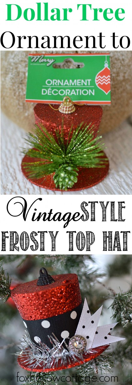 DIY Frosty’s Vintage Top Hat from A Dollar Tree Christmas Ornament. 