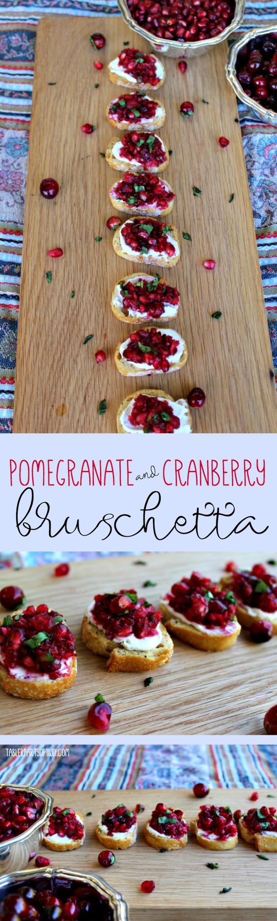 Pomegranate and Cranberry Bruschetta.